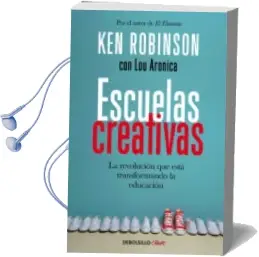 Descargar AudioLibro Escuelas Creativas de Ken Robinson año 2016