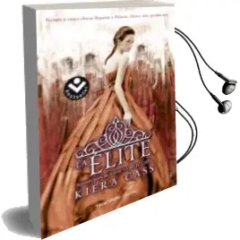 Descargar AudioLibro La Elite de Kiera Cass año 2016