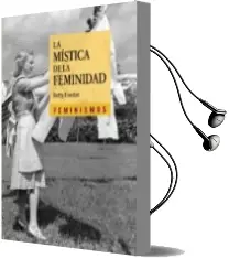 Descargar AudioLibro La Mistica de la Feminidad de Betty Friedan año 2016