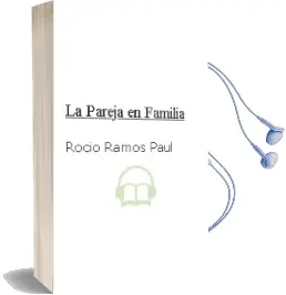 Descargar AudioLibro La Pareja en Familia de Rocío Ramos Paúl año 2016