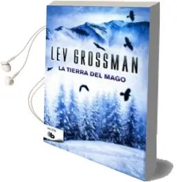 Descargar AudioLibro La Tierra del Mago de Lev Grossman año 2016