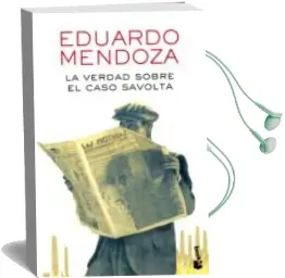 Descargar AudioLibro La Verdad Sobre el Caso Savolta de Eduardo Mendoza año 2016