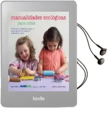 Descargar AudioLibro Manualidades Ecológicas para Niños de Kate Lilley año 2016