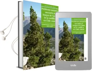 Descargar AudioLibro Problemas Sanitarios Asociados al Bosque de Ciprés de la Cordillera en Chile Central de Amanda Huerta año 2016