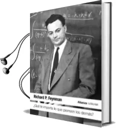Descargar AudioLibro ¿Qué te Importa lo que Piensen los Demás? de Richard P. Feynman año 2016