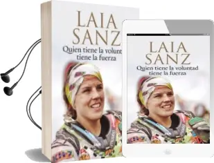 Descargar AudioLibro Quien Tiene la Voluntad Tiene la Fuerza de Eloi Vila; Laia Sanz I Pla Giribert año 2016