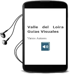 Descargar AudioLibro Valle del Loira (Guías Visuales) de Varios Autores año 2016