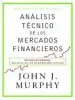 AudioLibro Análisis Técnico de los Mercados Financieros de John J. Murphy