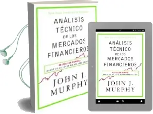Descargar AudioLibro Análisis Técnico de los Mercados Financieros de John J. Murphy año 2016