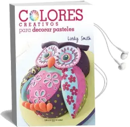 Descargar AudioLibro Colores Creativos para Decorar Pasteles de Lindy Smith año 2016