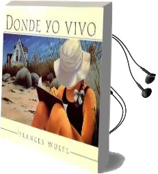 Descargar AudioLibro Donde yo Vivo de Frances Wolfe año 2016