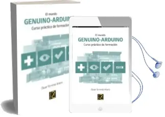 Descargar AudioLibro El Mundo Genuino-Arduino: Curso Practico de Formacion de Oscar Torrente Artero año 2016