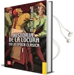 Descargar AudioLibro Historia de la Locura en la Epoca Clasica, t.i de Michel Foucault año 2016
