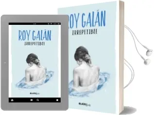Descargar AudioLibro Irrepetible (#Blackbirds) de Roy Galan año 2016
