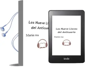 Descargar AudioLibro Las Nueve Llaves del Anticuario de Martin Rua año 2016
