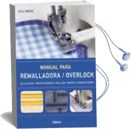 Descargar AudioLibro Manual para Remalladora / Overlock de Julia Hincks año 2016