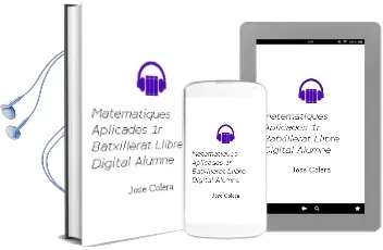 Descargar AudioLibro Matemàtiques Aplicades 1r Batxillerat. Llibre Digital Alumne de José Colera año 2016