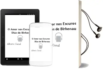 Descargar AudioLibro O Amor nos Escuros Días de Birkenau de Alberto Canal año 2016