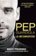 AudioLibro Pep Guardiola. la Metamorfosi (Català) de Marti Perarnau