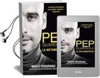 Descargar AudioLibro Pep Guardiola. la Metamorfosi (Català) de Marti Perarnau año 2016