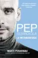 AudioLibro Pep Guardiola. la Metamorfosis de Marti Perarnau