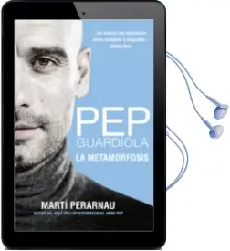 Descargar AudioLibro Pep Guardiola. la Metamorfosis de Marti Perarnau año 2016