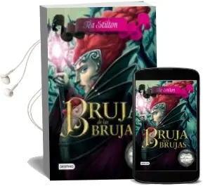 Descargar AudioLibro Princesas del Reino de la Fantasia 13: Bruja de las Brujas de Tea Stilton año 2016