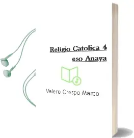 Descargar AudioLibro Religió Catòlica 4. Eso. Anaya de Valero Crespo Marco año 2016