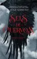 AudioLibro Seis de Cuervos de Leigh Bardugo