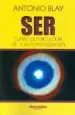 AudioLibro Ser: Curso de Psicología de la Autorrealización de Antonio Blay