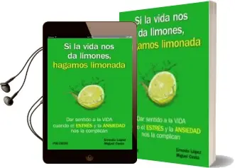 Descargar AudioLibro Si la Vida nos da Limones, Hagamos Limonada de Ernesto Lopez año 2016