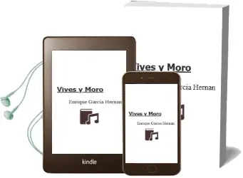 Descargar AudioLibro Vives y Moro de Enrique García Hernán año 2016