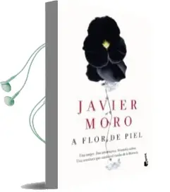 Descargar AudioLibro A Flor de Piel de Javier Moro año 2016