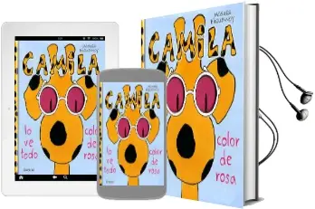 Descargar AudioLibro Camila lo ve Todo Color de Rosa de Jacques Duquennoy año 2016