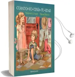 Descargar AudioLibro Cuando-Yo-Tenía-Tu-Edad de Rachna Gilmore año 2016