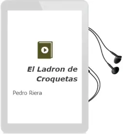 Descargar AudioLibro El Ladrón de Croquetas de Pedro Riera año 2016