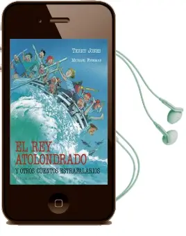 Descargar AudioLibro El rey Atolondrado y Otros Cuentos Estrafalarios de Terry Jones año 2016