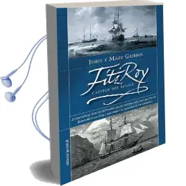Descargar AudioLibro Fitzroy, Capitán del Beagle de John Y Mary Gribbin año 2016