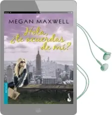 Descargar AudioLibro Hola, ¿Te Acuerdas de mi? de Megan Maxwell año 2016
