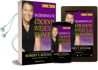 Descargar AudioLibro Incrementa tu Cociente Intelectual Financiero: Se mas Listo con tu Dinero de Robert T. Kiyosaki año 2016