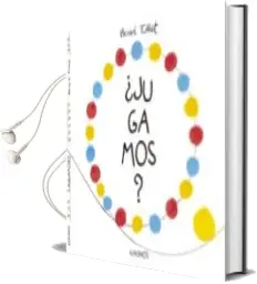 Descargar AudioLibro ¿Jugamos? de Herve Tullet año 2016