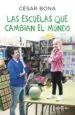 AudioLibro Las Escuelas que Cambian el Mundo de Cesar Bona