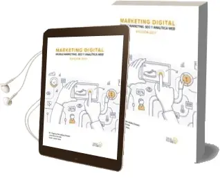 Descargar AudioLibro Marketing Digital. Mobile Marketing, seo y Analítica Web. Edición 2017 de Varios Autores año 2016