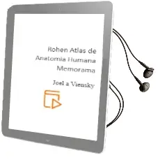 Descargar AudioLibro Rohen Atlas de Anatomia Humana. Memorama de Joel A. Viensky año 2016