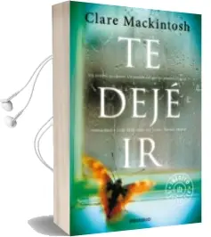 Descargar AudioLibro Te Deje ir de Clare Mackintosh año 2016