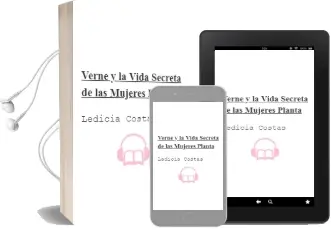 Descargar AudioLibro Verne y la Vida Secreta de las Mujeres Planta de Ledicia Costas año 2016