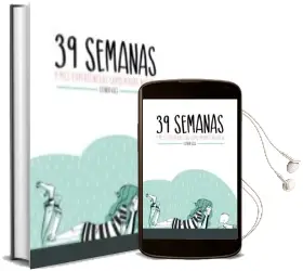 Descargar AudioLibro 39 Semanas y mis Experiencias Como Madre Novata de Esther Gili año 2016