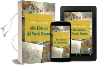 Descargar AudioLibro Atlas Historico del Mundo Romano de Cristobal Gonzalez Roman año 2016