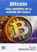 AudioLibro Bitcoin: Guia Completa de la Moneda del Futuro de Santiago Marquez Solis