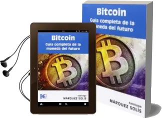Descargar AudioLibro Bitcoin: Guia Completa de la Moneda del Futuro de Santiago Marquez Solis año 2016